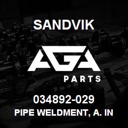 034892-029 Sandvik PIPE WELDMENT, A. INLET | AGA Parts
