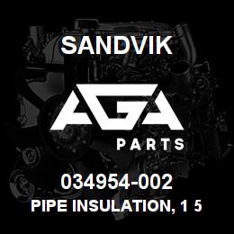 034954-002 Sandvik PIPE INSULATION, 1 5/8 IN. I.D. | AGA Parts