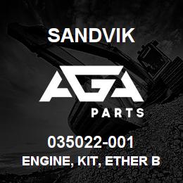 035022-001 Sandvik ENGINE, KIT, ETHER BOTTLE | AGA Parts