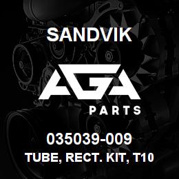 035039-009 Sandvik TUBE, RECT. KIT, T1000 | AGA Parts
