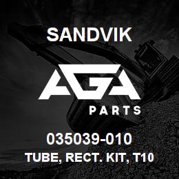 035039-010 Sandvik TUBE, RECT. KIT, T1000 | AGA Parts