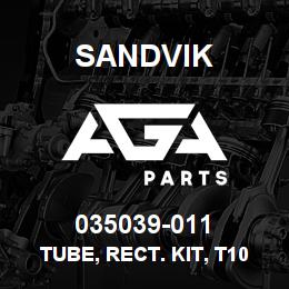 035039-011 Sandvik TUBE, RECT. KIT, T1000 | AGA Parts