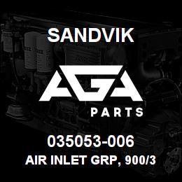 035053-006 Sandvik AIR INLET GRP, 900/350/L&M/D45 | AGA Parts