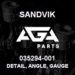 035294-001 Sandvik DETAIL, ANGLE, GAUGE MOUNTING | AGA Parts