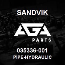 035336-001 Sandvik PIPE-HYDRAULIC | AGA Parts