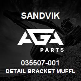 035507-001 Sandvik DETAIL BRACKET MUFFLER MOUNT | AGA Parts
