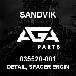 035520-001 Sandvik DETAIL, SPACER ENGINE MTG | AGA Parts