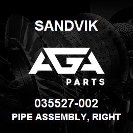 035527-002 Sandvik PIPE ASSEMBLY, RIGHT TRACK | AGA Parts