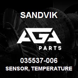035537-006 Sandvik SENSOR, TEMPERATURE | AGA Parts