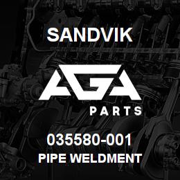 035580-001 Sandvik PIPE WELDMENT | AGA Parts