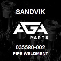 035580-002 Sandvik PIPE WELDMENT | AGA Parts