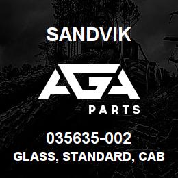 035635-002 Sandvik GLASS, STANDARD, CAB DR460 | AGA Parts