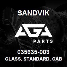 035635-003 Sandvik GLASS, STANDARD, CAB DR460 | AGA Parts