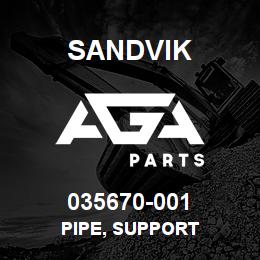 035670-001 Sandvik PIPE, SUPPORT | AGA Parts