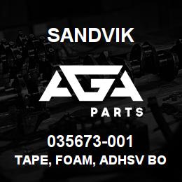 035673-001 Sandvik TAPE, FOAM, ADHSV BOTH SIDES | AGA Parts