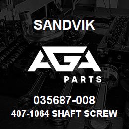 035687-008 Sandvik 407-1064 SHAFT SCREW RB | AGA Parts