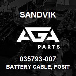 035793-007 Sandvik BATTERY CABLE, POSITIVE | AGA Parts
