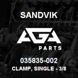 035835-002 Sandvik CLAMP, SINGLE - 3/8 FLEX | AGA Parts