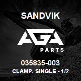 035835-003 Sandvik CLAMP, SINGLE - 1/2 FLEX | AGA Parts