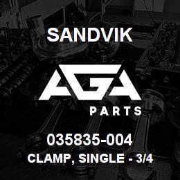 035835-004 Sandvik CLAMP, SINGLE - 3/4 FLEX | AGA Parts