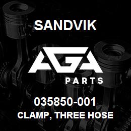 035850-001 Sandvik CLAMP, THREE HOSE | AGA Parts