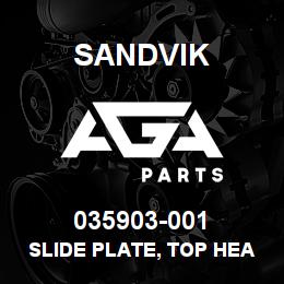 035903-001 Sandvik SLIDE PLATE, TOP HEAD, MARLIN 4 | AGA Parts