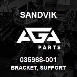 035968-001 Sandvik BRACKET, SUPPORT | AGA Parts