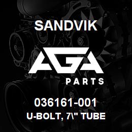 036161-001 Sandvik U-BOLT, 7" TUBE | AGA Parts