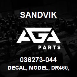 036273-044 Sandvik DECAL, MODEL, DR460, GREY | AGA Parts