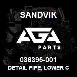 036395-001 Sandvik DETAIL PIPE, LOWER CAC | AGA Parts