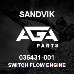 036431-001 Sandvik SWITCH FLOW ENGINE | AGA Parts