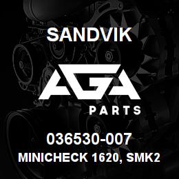 036530-007 Sandvik MINICHECK 1620, SMK20-JIC-1/4- V.K | AGA Parts