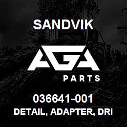 036641-001 Sandvik DETAIL, ADAPTER, DRIVELINE, D90 | AGA Parts