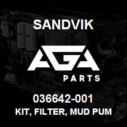 036642-001 Sandvik KIT, FILTER, MUD PUMP 5X6 | AGA Parts