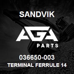 036650-003 Sandvik TERMINAL FERRULE 14 AWG (500/PK) | AGA Parts