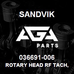 036691-006 Sandvik ROTARY HEAD RF TACH, SINGLE MTR | AGA Parts