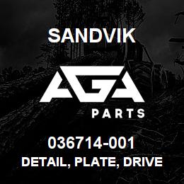 036714-001 Sandvik DETAIL, PLATE, DRIVELINE ADAPTER | AGA Parts