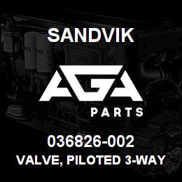 036826-002 Sandvik VALVE, PILOTED 3-WAY, ASSEMBLY | AGA Parts