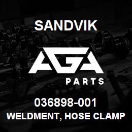 036898-001 Sandvik WELDMENT, HOSE CLAMP, COOLER MNT | AGA Parts