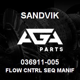 036911-005 Sandvik FLOW CNTRL SEQ MANIFOLD | AGA Parts
