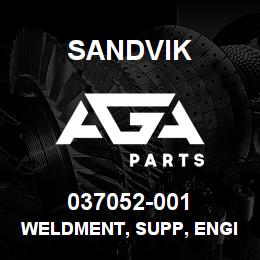 037052-001 Sandvik WELDMENT, SUPP, ENGINE EXHAUST | AGA Parts