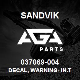 037069-004 Sandvik DECAL, WARNING- IN.TAKE FILTER, RUS | AGA Parts