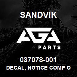 037078-001 Sandvik DECAL, NOTICE COMP OIL SPEC. | AGA Parts