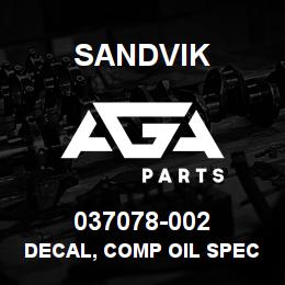 037078-002 Sandvik DECAL, COMP OIL SPEC., PORTUGUESE | AGA Parts