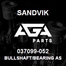037099-052 Sandvik BULLSHAFT/BEARING ASSEMBLY | AGA Parts