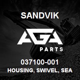 037100-001 Sandvik HOUSING, SWIVEL, SEAL | AGA Parts