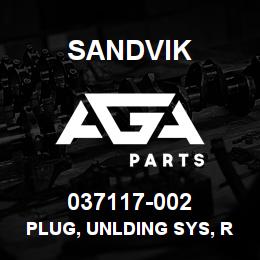 037117-002 Sandvik PLUG, UNLDING SYS, RC RB | AGA Parts