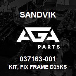 037163-001 Sandvik KIT, FIX FRAME D25KS | AGA Parts