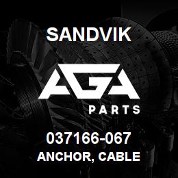 037166-067 Sandvik ANCHOR, CABLE | AGA Parts