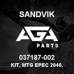 037187-002 Sandvik KIT, MTG EPEC 2040, D90/1190E *T-TEX | AGA Parts